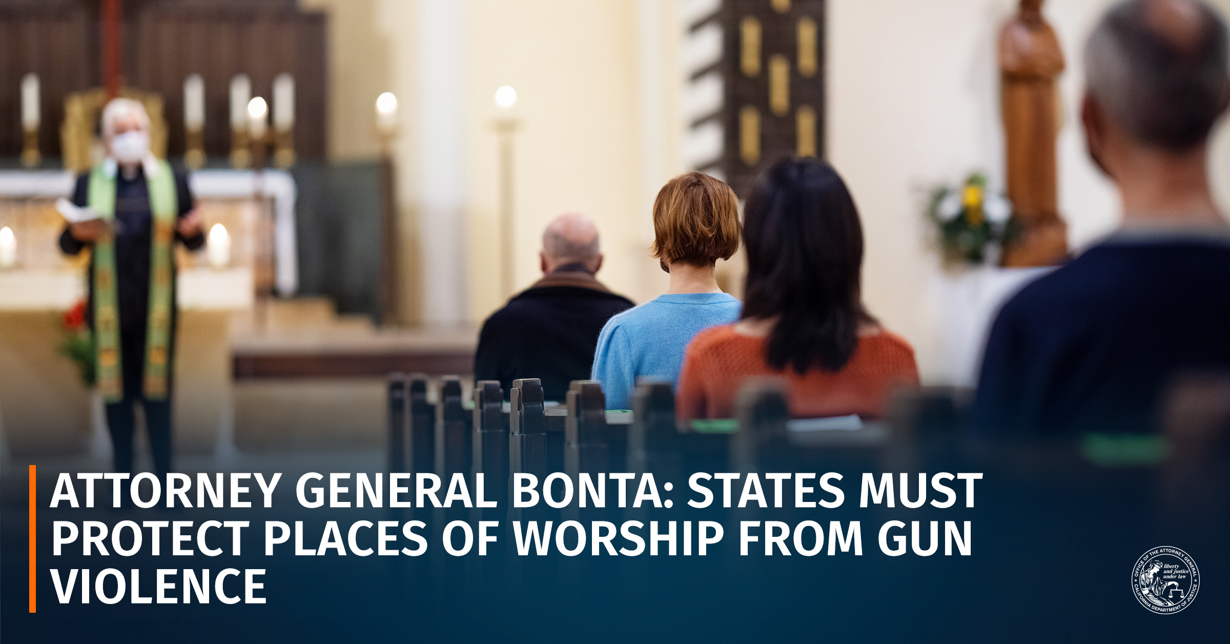 Attorney General Bonta: States Must Protect Places Of Worship From Gun ...